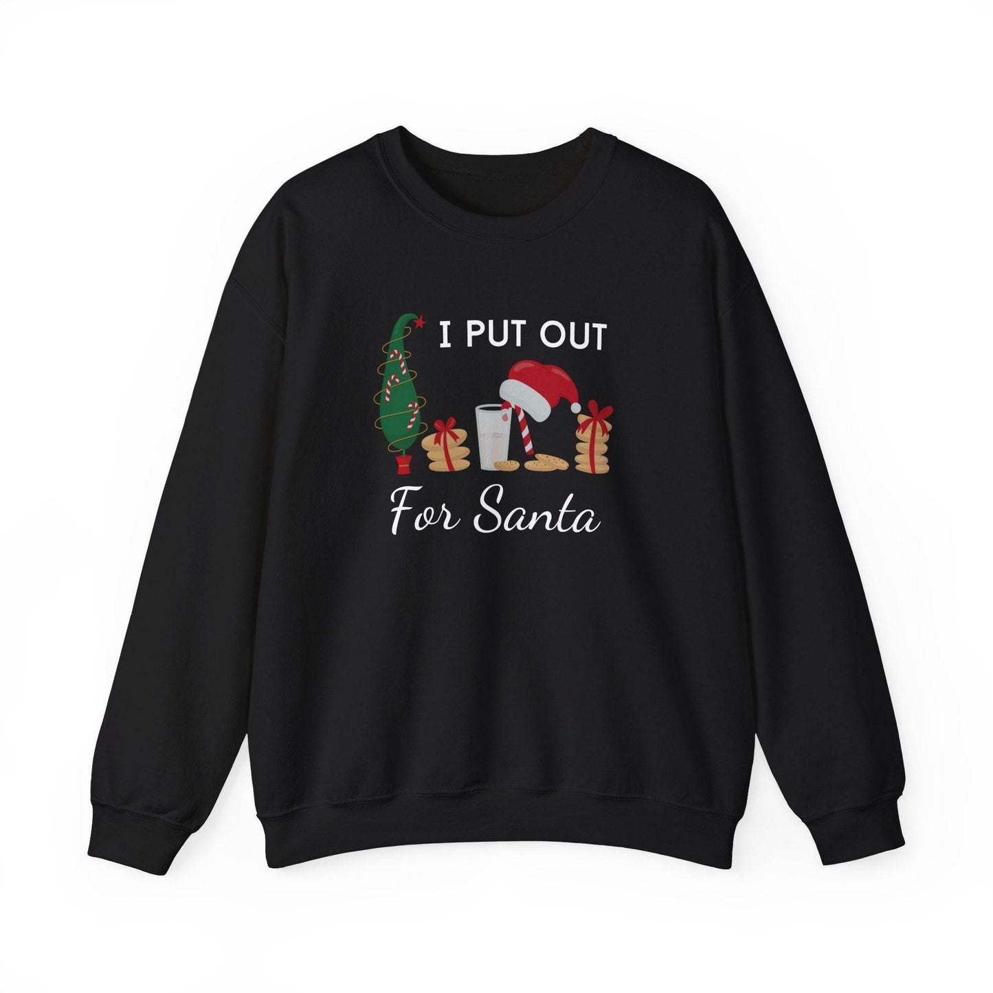 I Put Out for Santa Sweatshirt - Funny Holiday Christmas Humor - Goateez Style