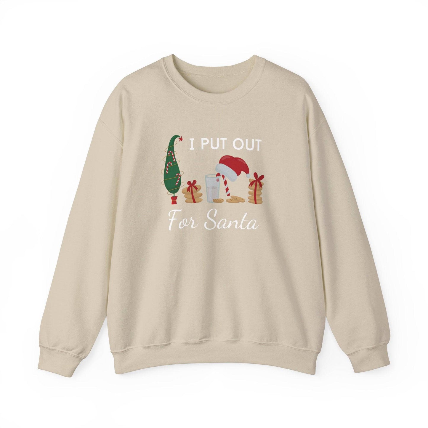 I Put Out for Santa Sweatshirt - Funny Holiday Christmas Humor - Goateez Style