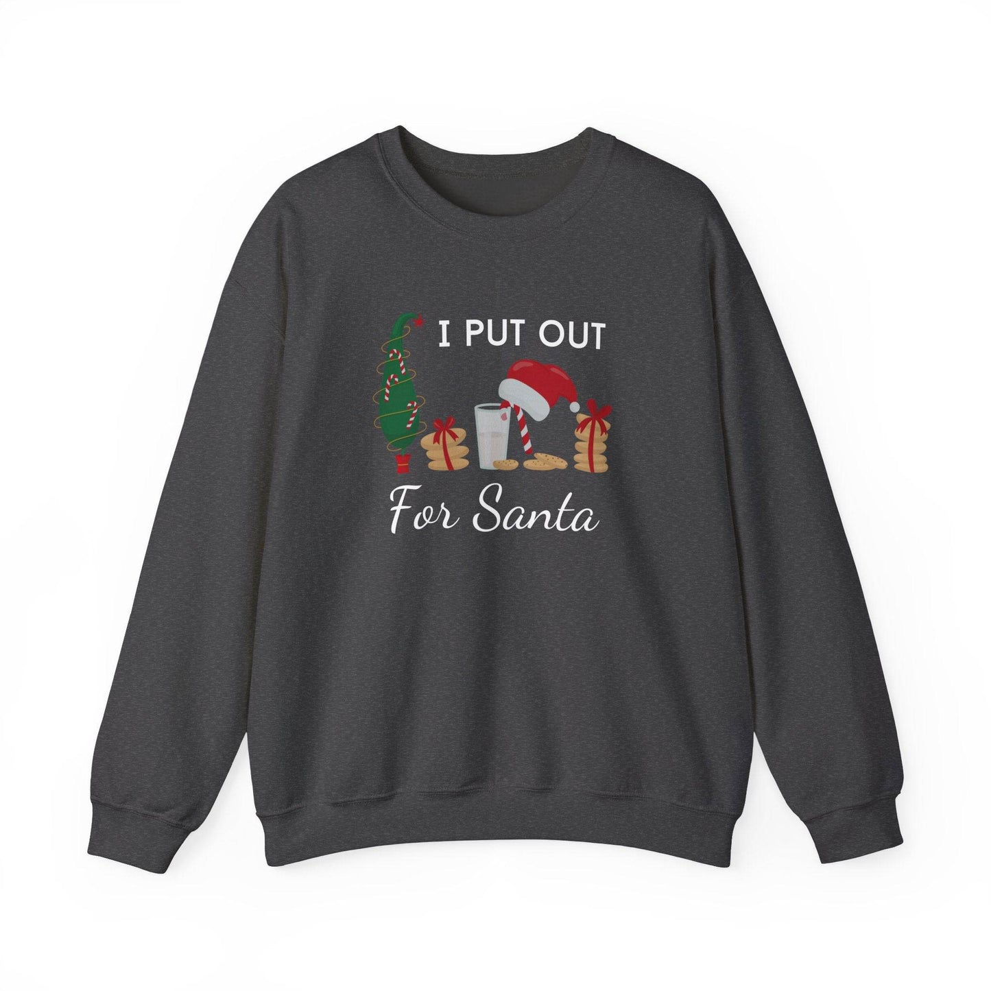 I Put Out for Santa Sweatshirt - Funny Holiday Christmas Humor - Goateez Style