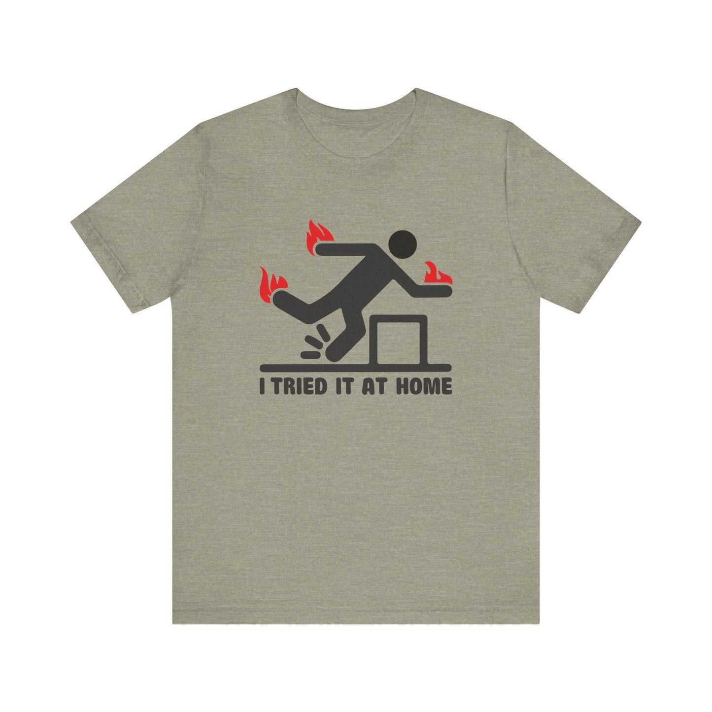 I Tried It At Home T-Shirt - Funny Stick Figure Humor Tee - Goateez Style