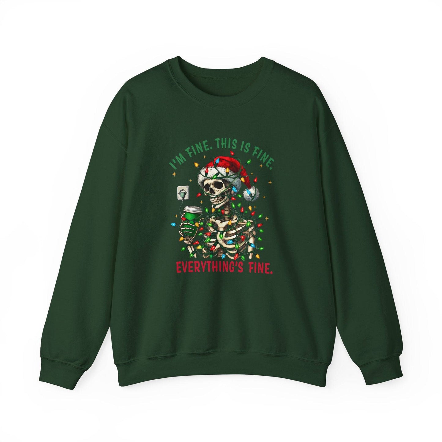 I'm Fine. This Is Fine. Everything's Fine Christmas Skeleton Sweatshirt - Funny Holiday Humor - Goateez Style