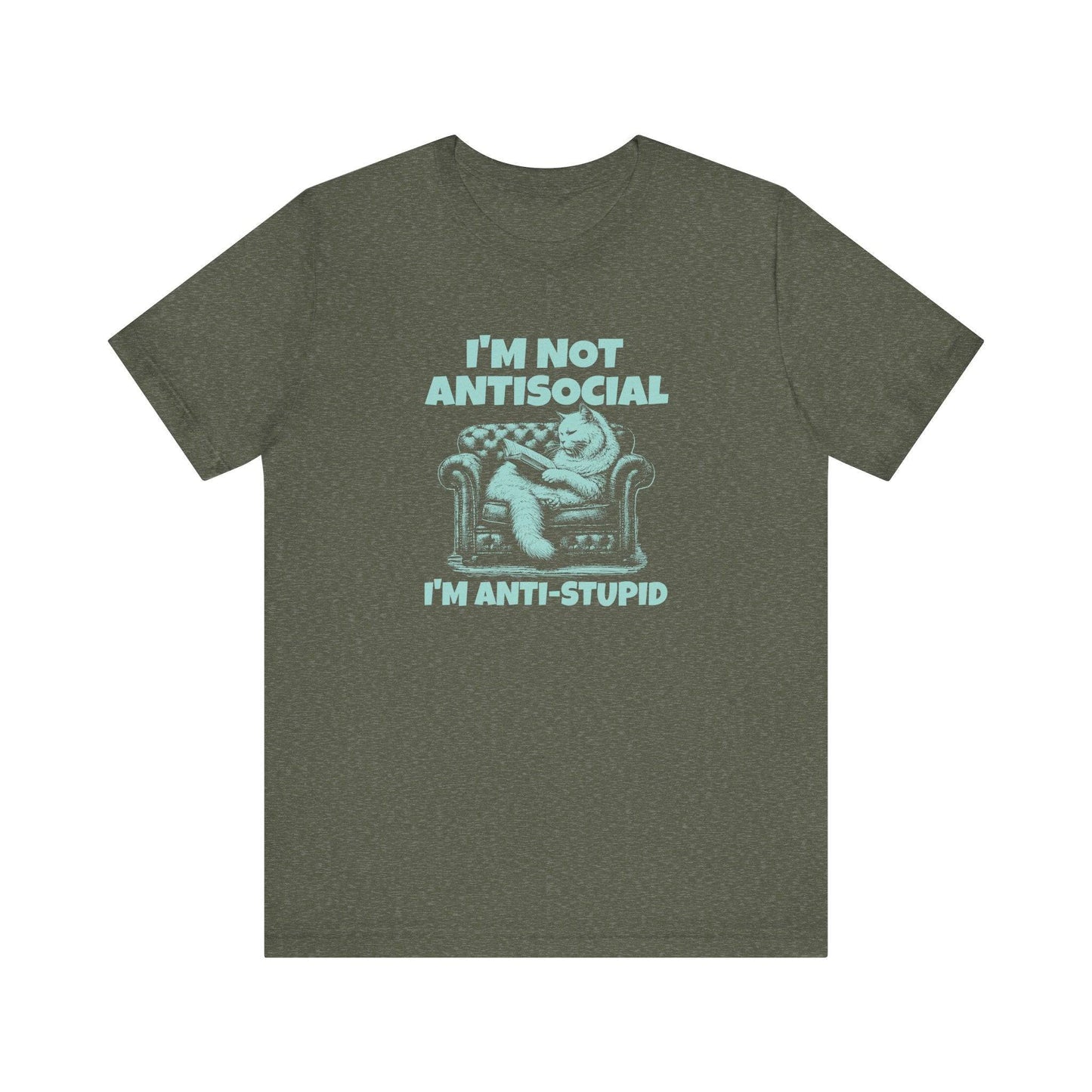 I'm Not Antisocial Cat T-Shirt - Anti - Stupid Funny Design - Goateez Style