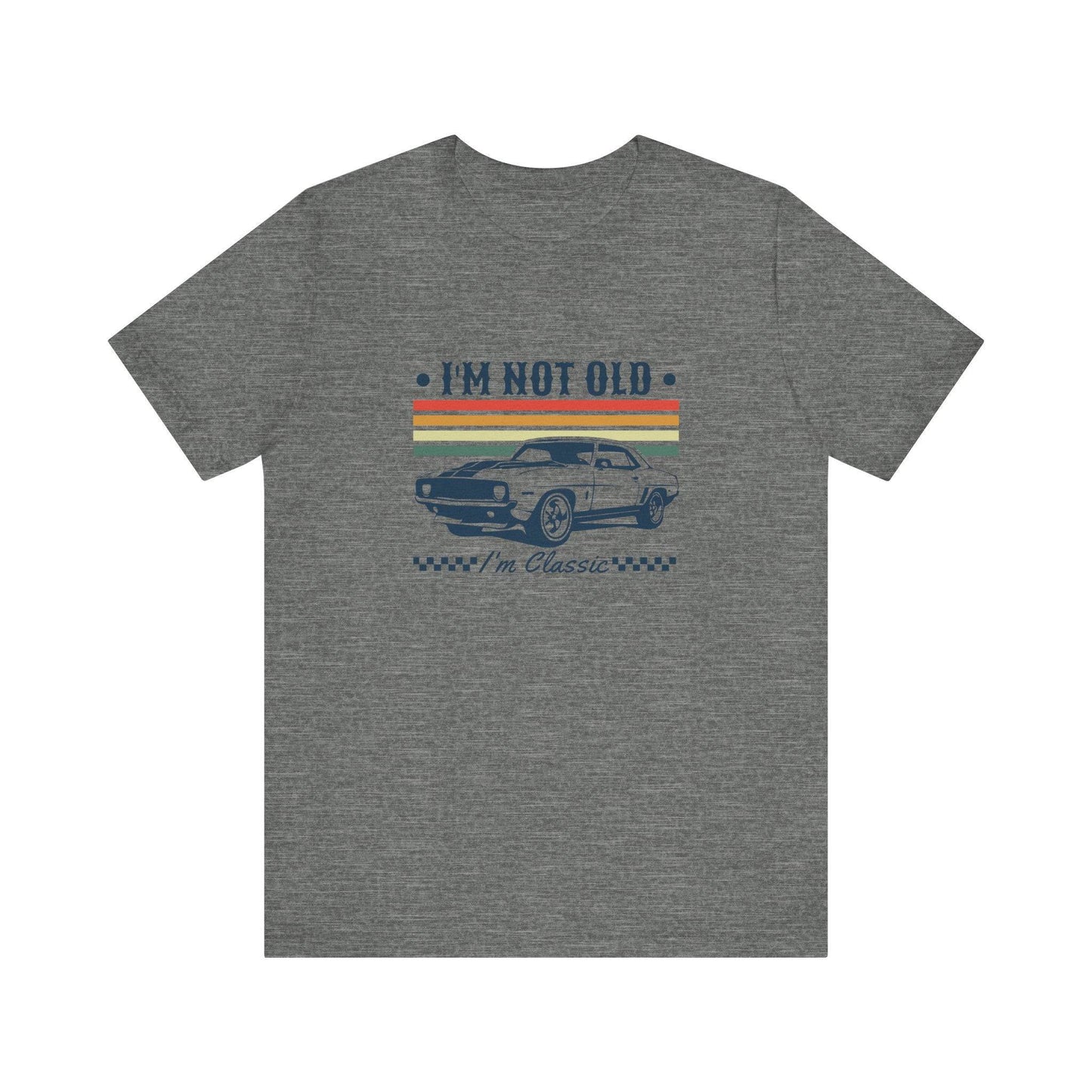 I'm Not Old I'm Classic T-Shirt - Retro Car Lover Design - Goateez Style