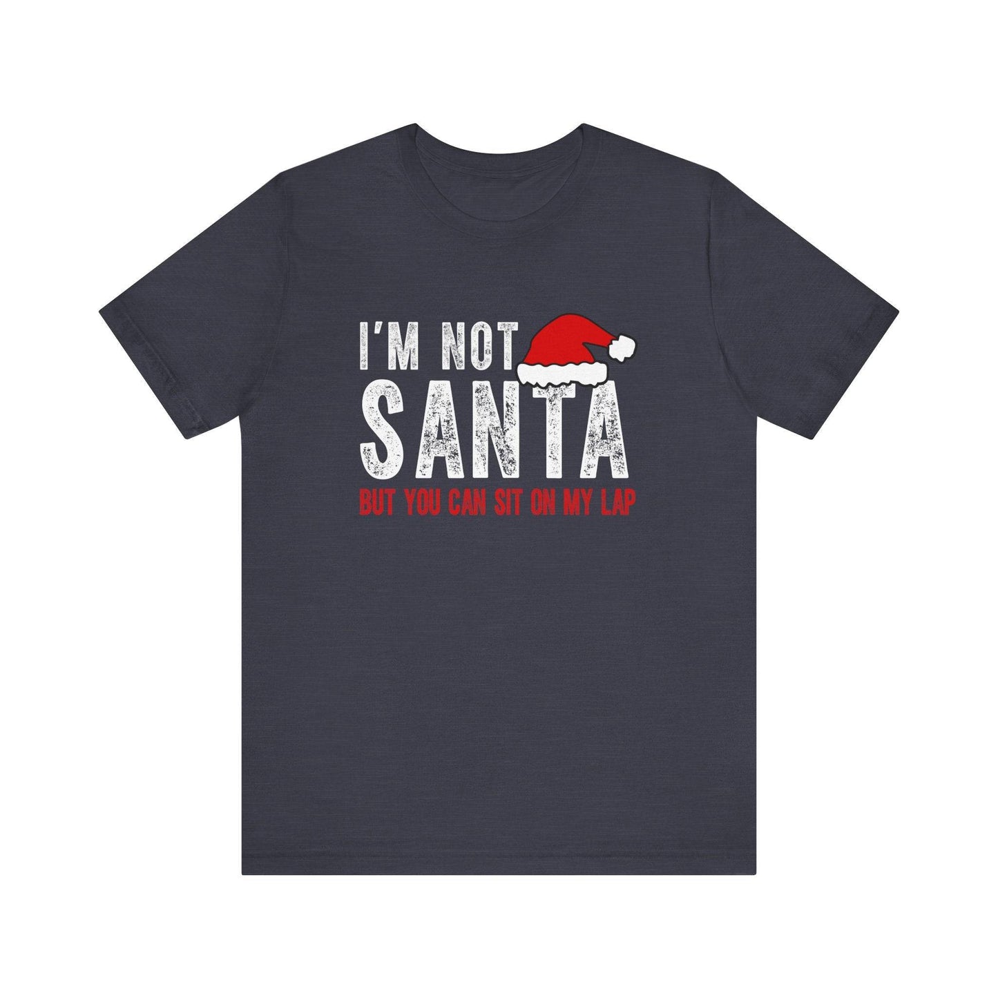I'm Not Santa But You Can Sit on My Lap Funny Christmas T-Shirt - Goateez Style