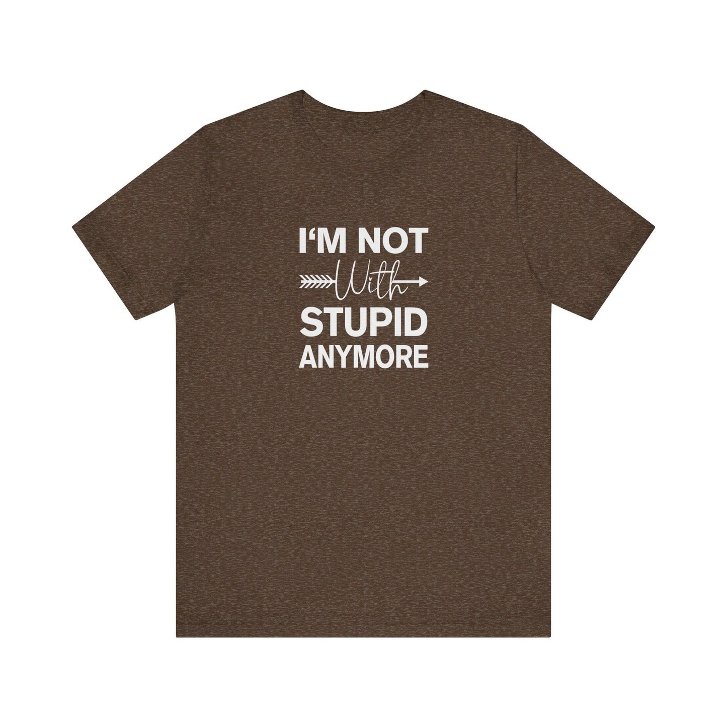 I'm Not With Stupid Anymore T-Shirt - Funny Breakup Design - Goateez Style