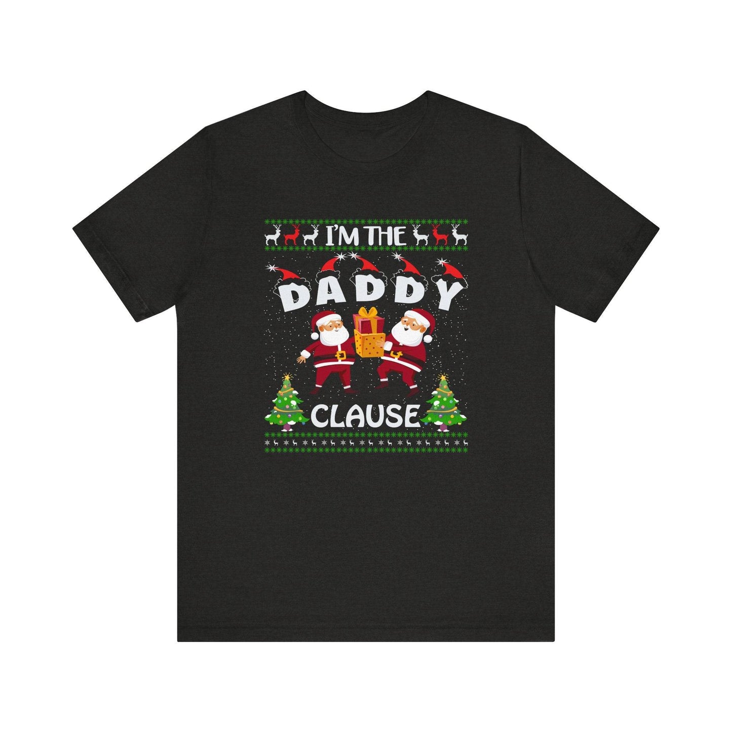 I'm the Daddy Clause Funny Christmas T-Shirt Holiday Humor Gift - Goateez Style