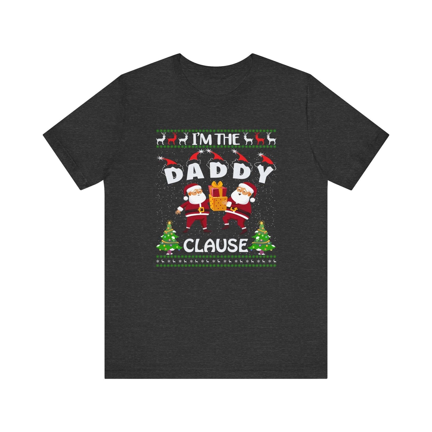 I'm the Daddy Clause Funny Christmas T-Shirt Holiday Humor Gift - Goateez Style