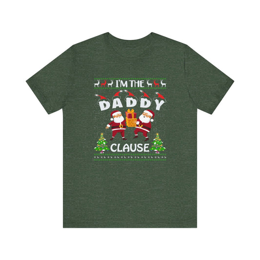 I'm the Daddy Clause Funny Christmas T-Shirt Holiday Humor Gift - Goateez Style
