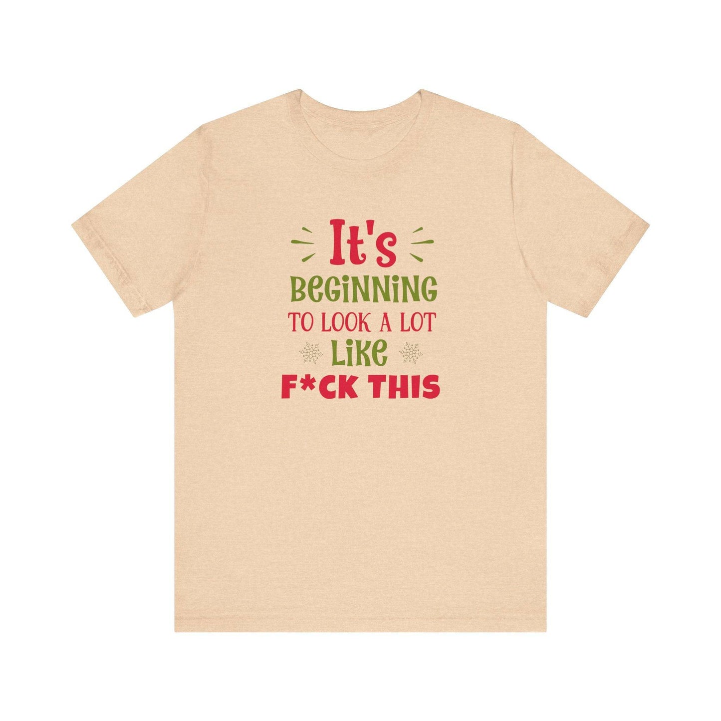 It's Beginning to Look a Lot Like F This Funny Christmas T-Shirt - Goateez Style
