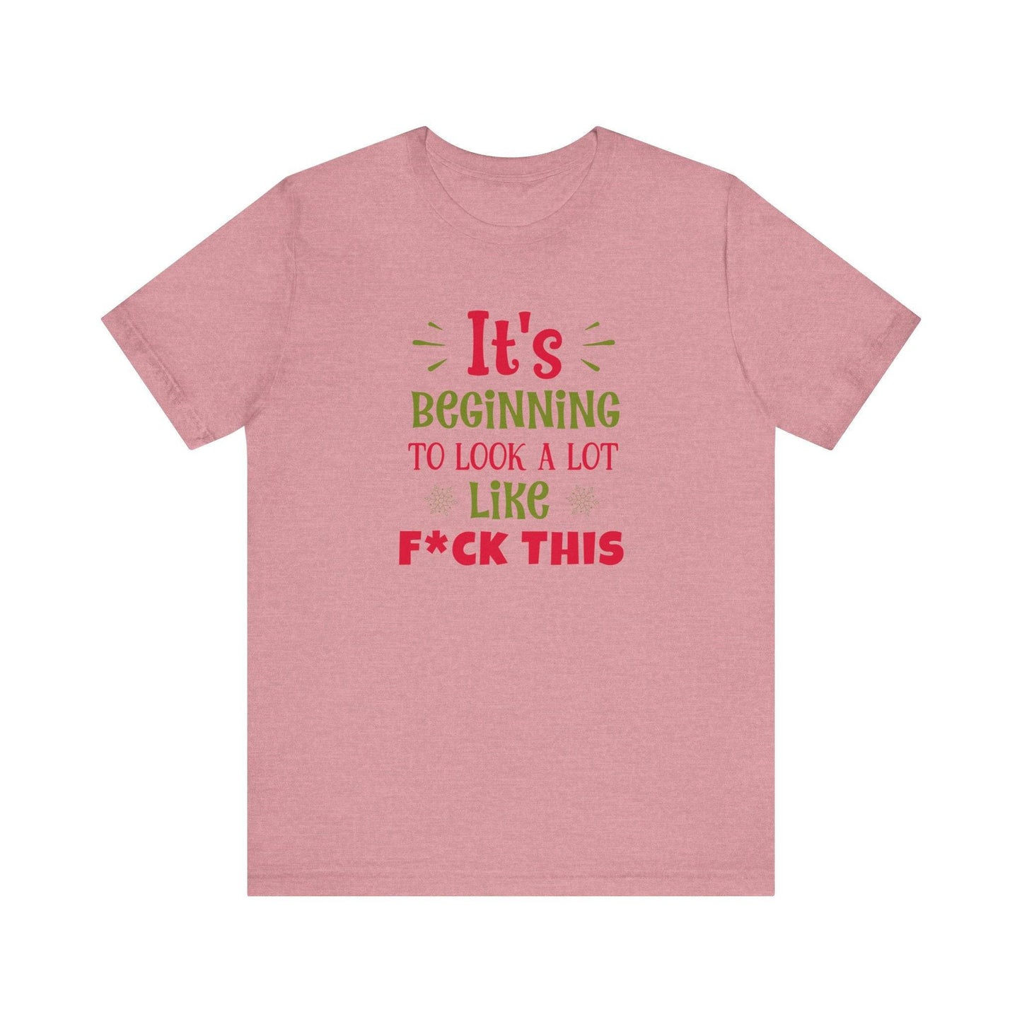 It's Beginning to Look a Lot Like F This Funny Christmas T-Shirt - Goateez Style