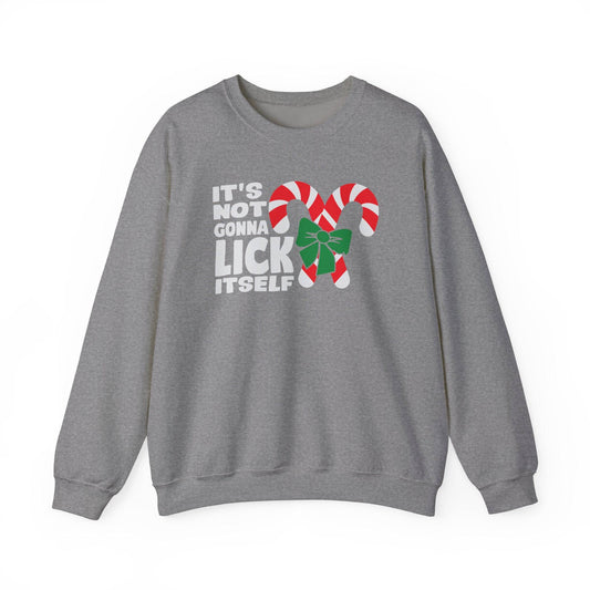 It's Not Gonna Lick Itself Funny Christmas Sweatshirt - Goateez Style