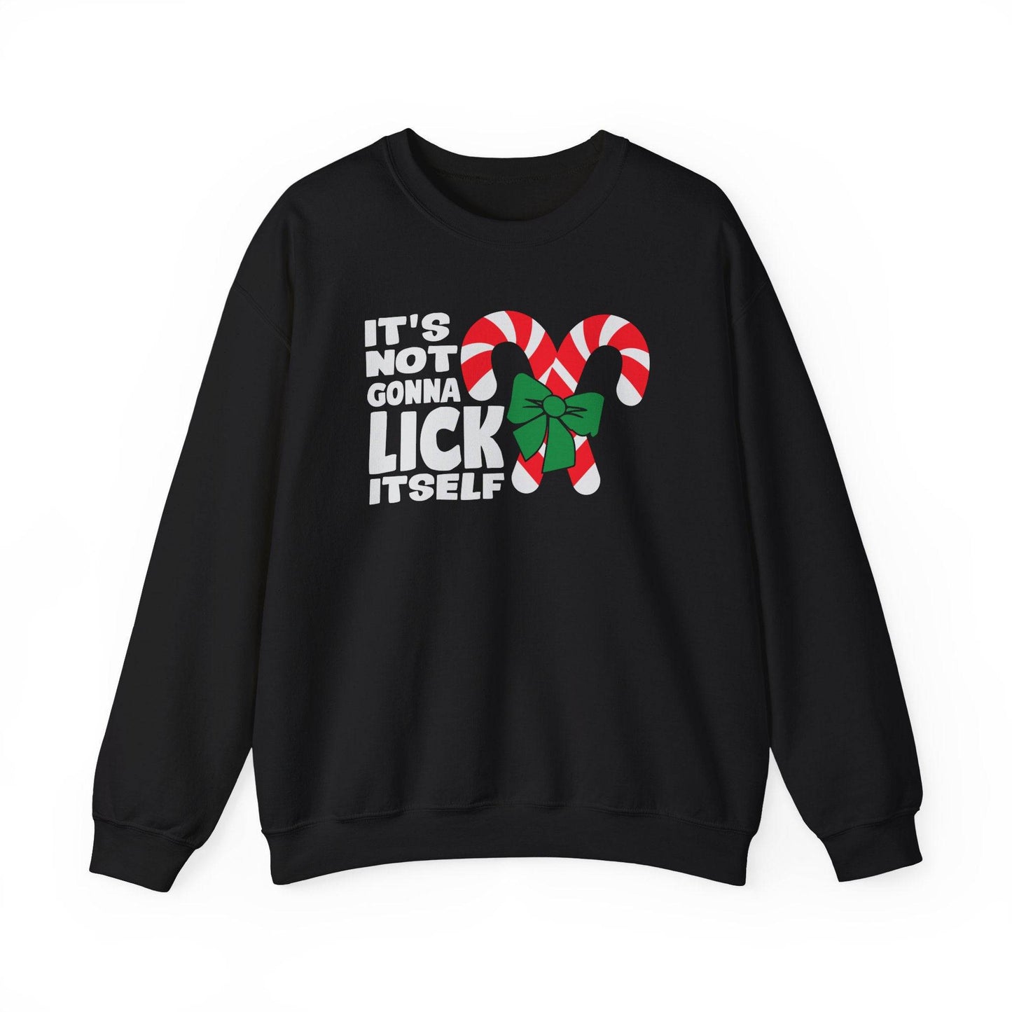 It's Not Gonna Lick Itself Funny Christmas Sweatshirt - Goateez Style