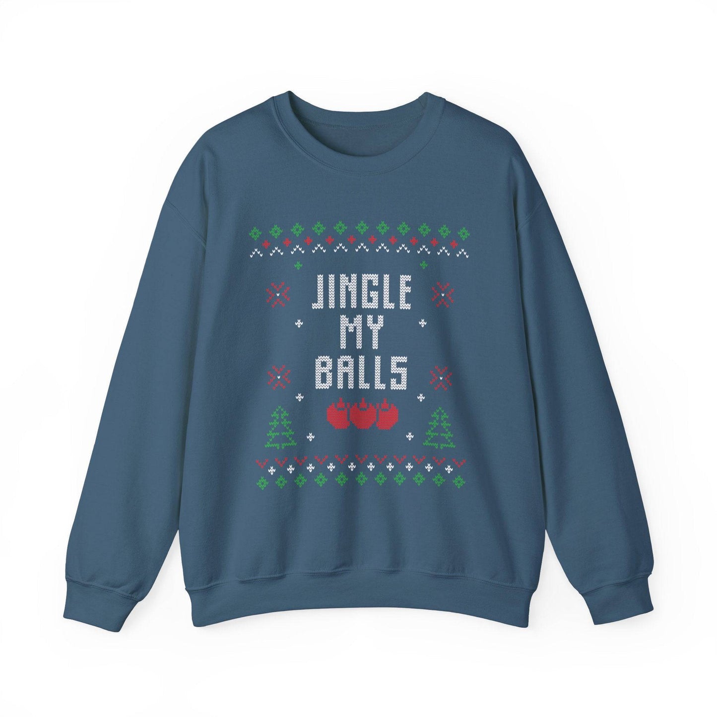 Jingle My Balls Funny Christmas Sweatshirt - Ugly Sweater Humor - Goateez Style