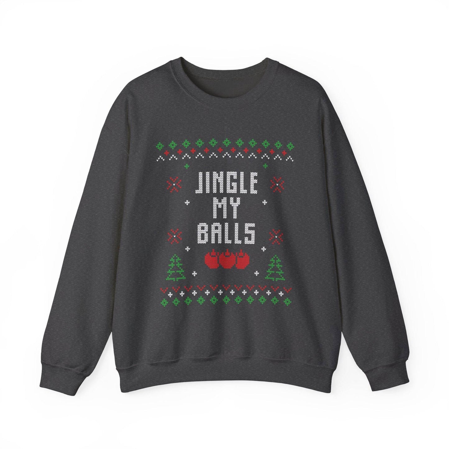 Jingle My Balls Funny Christmas Sweatshirt - Ugly Sweater Humor - Goateez Style