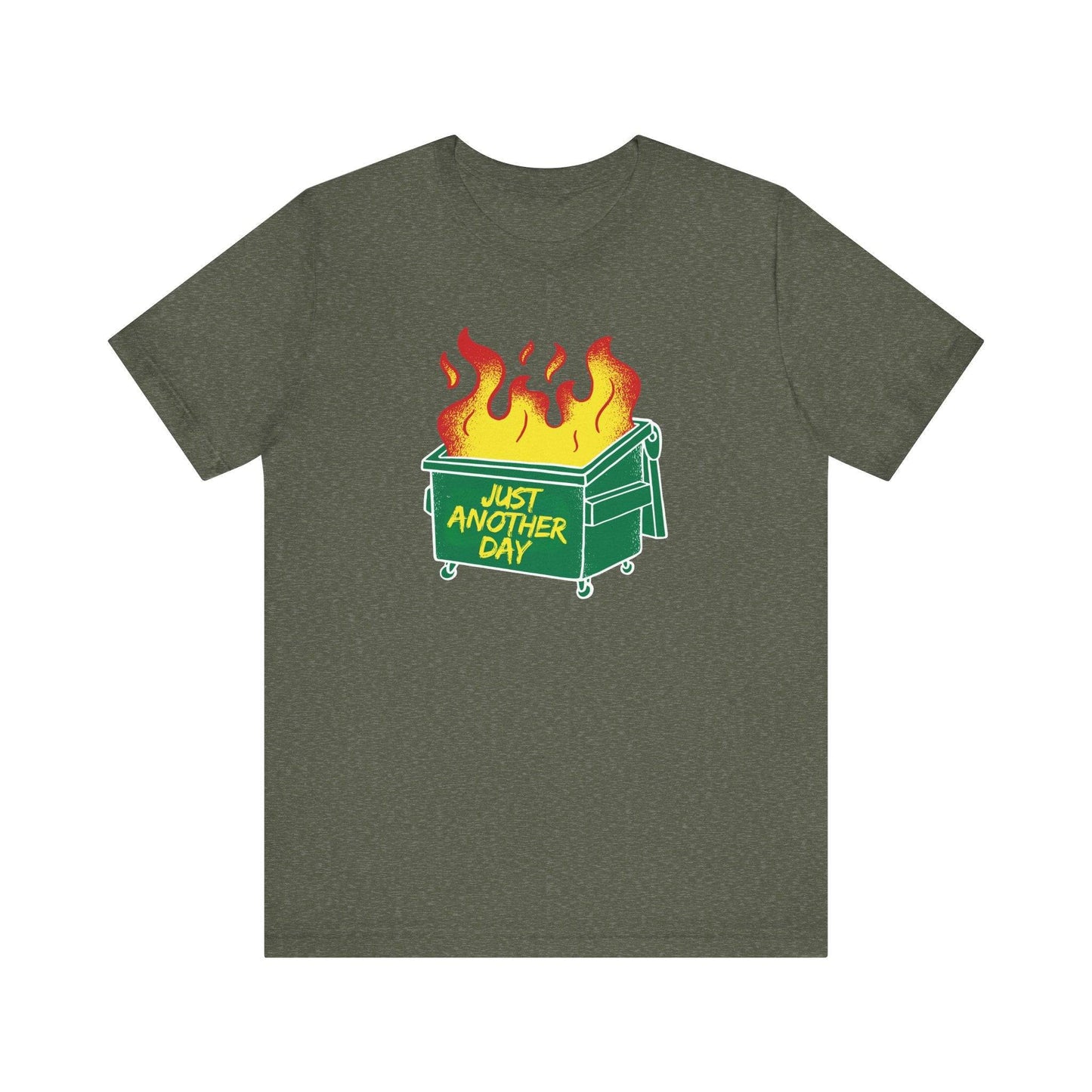 Just Another Day Dumpster Fire Funny T-Shirt - Goateez Style