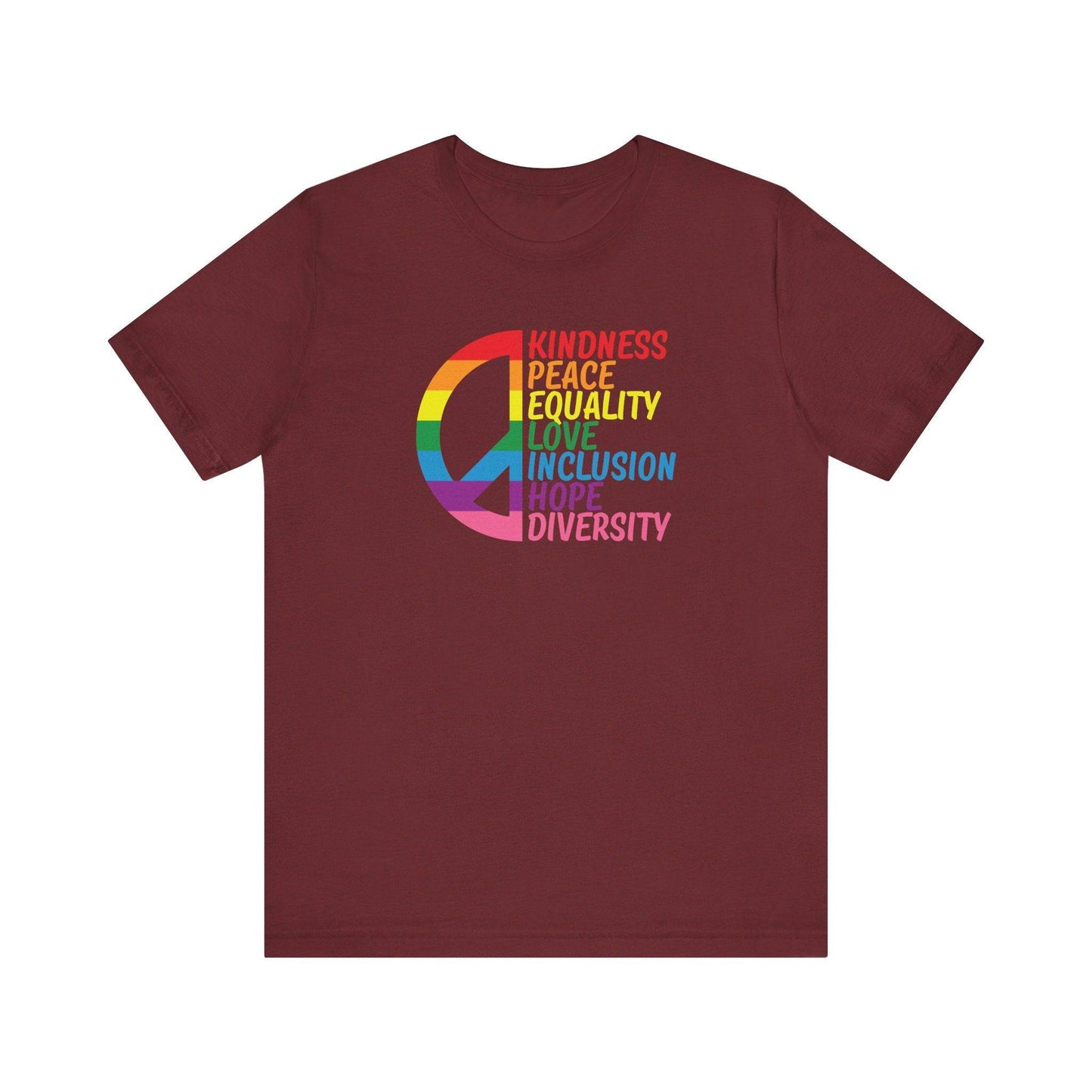 Kindness Peace Equality Love T-Shirt - Rainbow Inclusion Pride Tee - Goateez Style