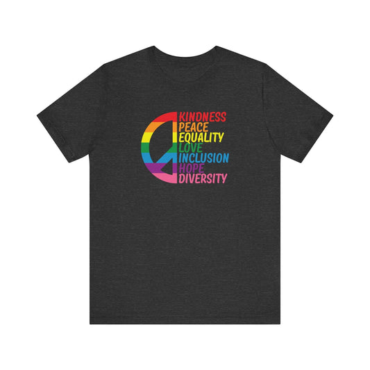 Kindness Peace Equality Love T-Shirt - Rainbow Inclusion Pride Tee - Goateez Style