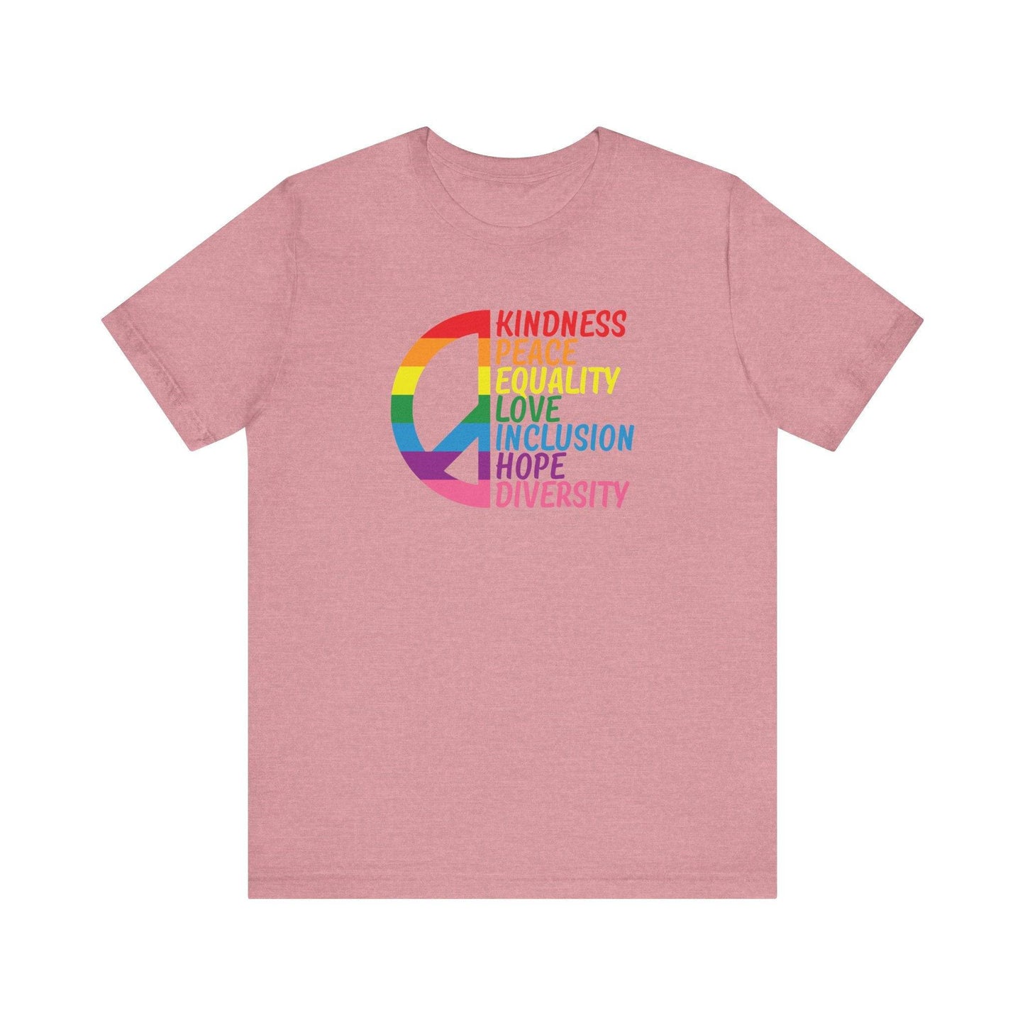 Kindness Peace Equality Love T-Shirt - Rainbow Inclusion Pride Tee - Goateez Style