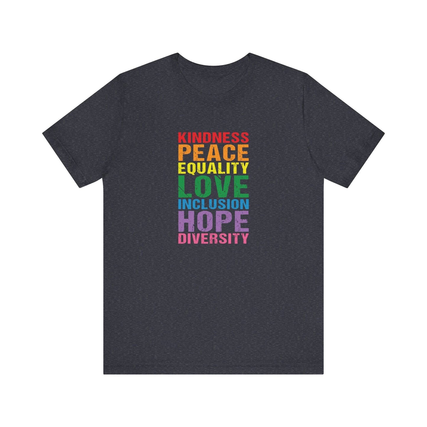 Kindness Peace Equality Love T-Shirt - Vintage Rainbow Pride Tee - Goateez Style