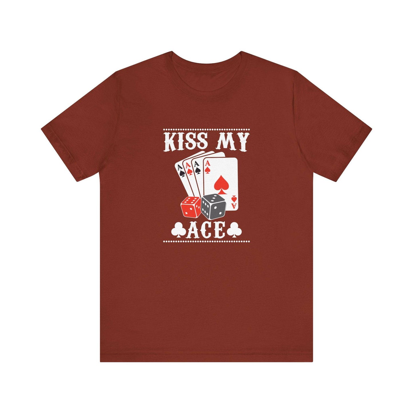 Kiss My Ace T-Shirt - Funny Poker Player Tee - Goateez Style