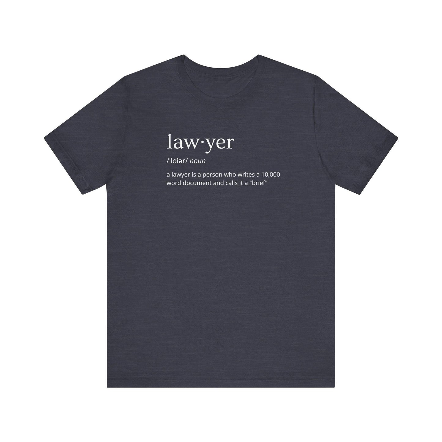 Lawyer Definition Funny T-Shirt - "10,000 Word Brief" Humor Shirt - Goateez Style