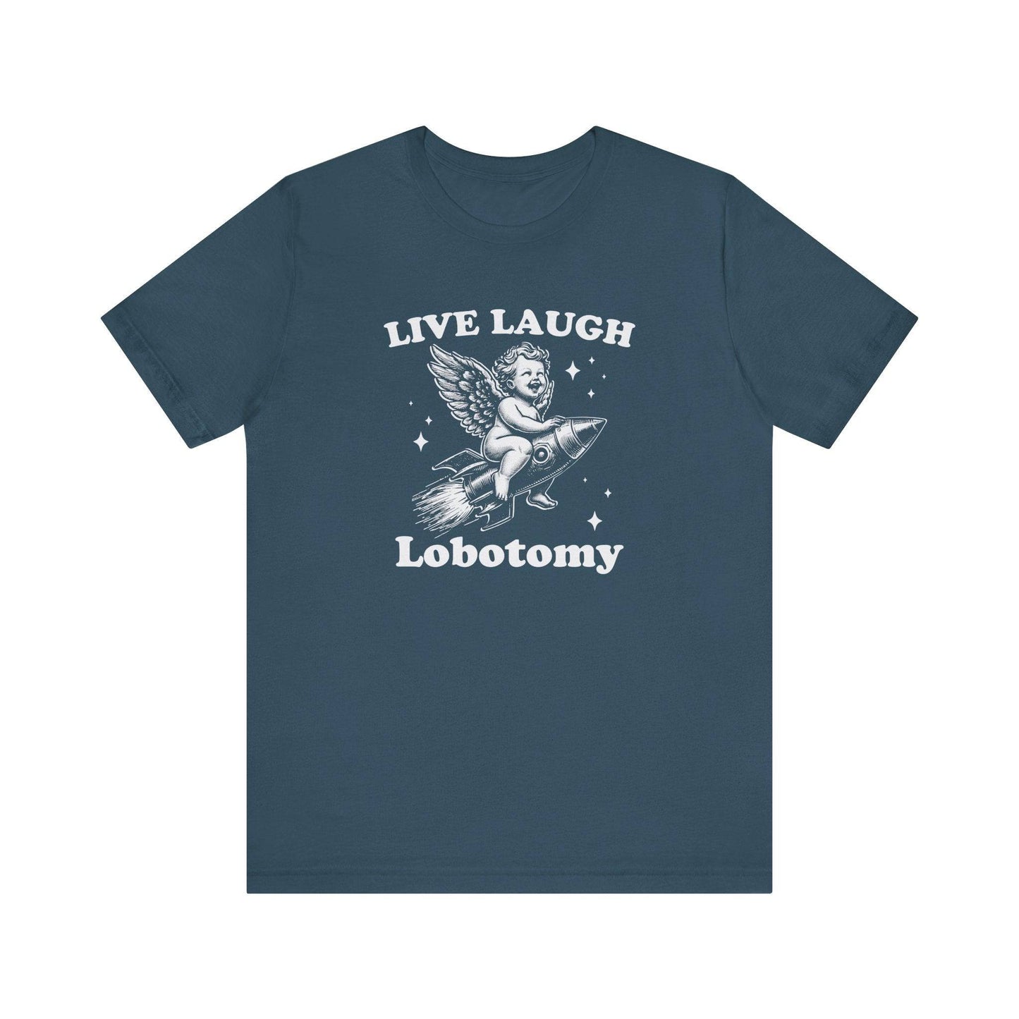 Live Laugh Lobotomy T-Shirt - Dark Humor Angel Rocket Design - Goateez Style