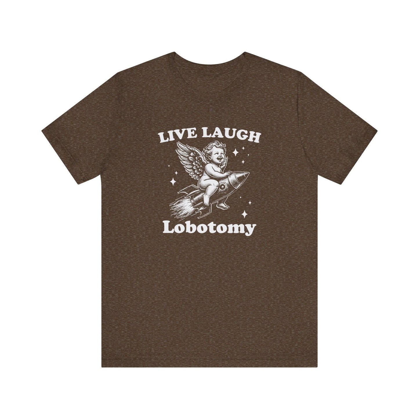 Live Laugh Lobotomy T-Shirt - Dark Humor Angel Rocket Design - Goateez Style