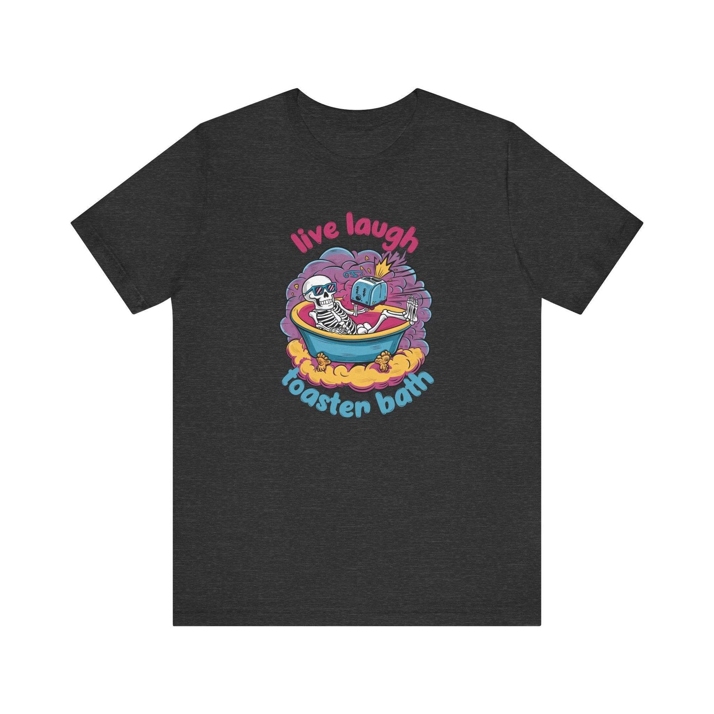 Live Laugh Toaster Bath T-Shirt - Dark Humor Graphic Tee - Goateez Style