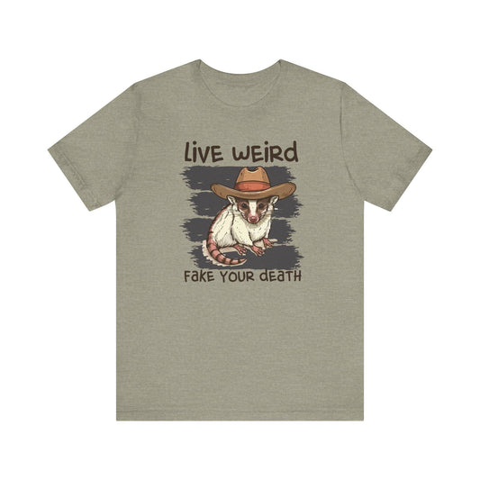 Live Weird Fake Your Death T-Shirt - Funny Opossum Cowboy Design - Goateez Style