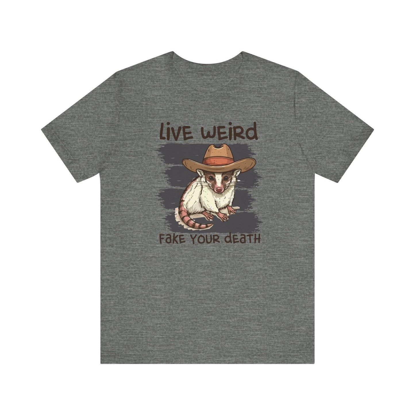 Live Weird Fake Your Death T-Shirt - Funny Opossum Cowboy Design - Goateez Style