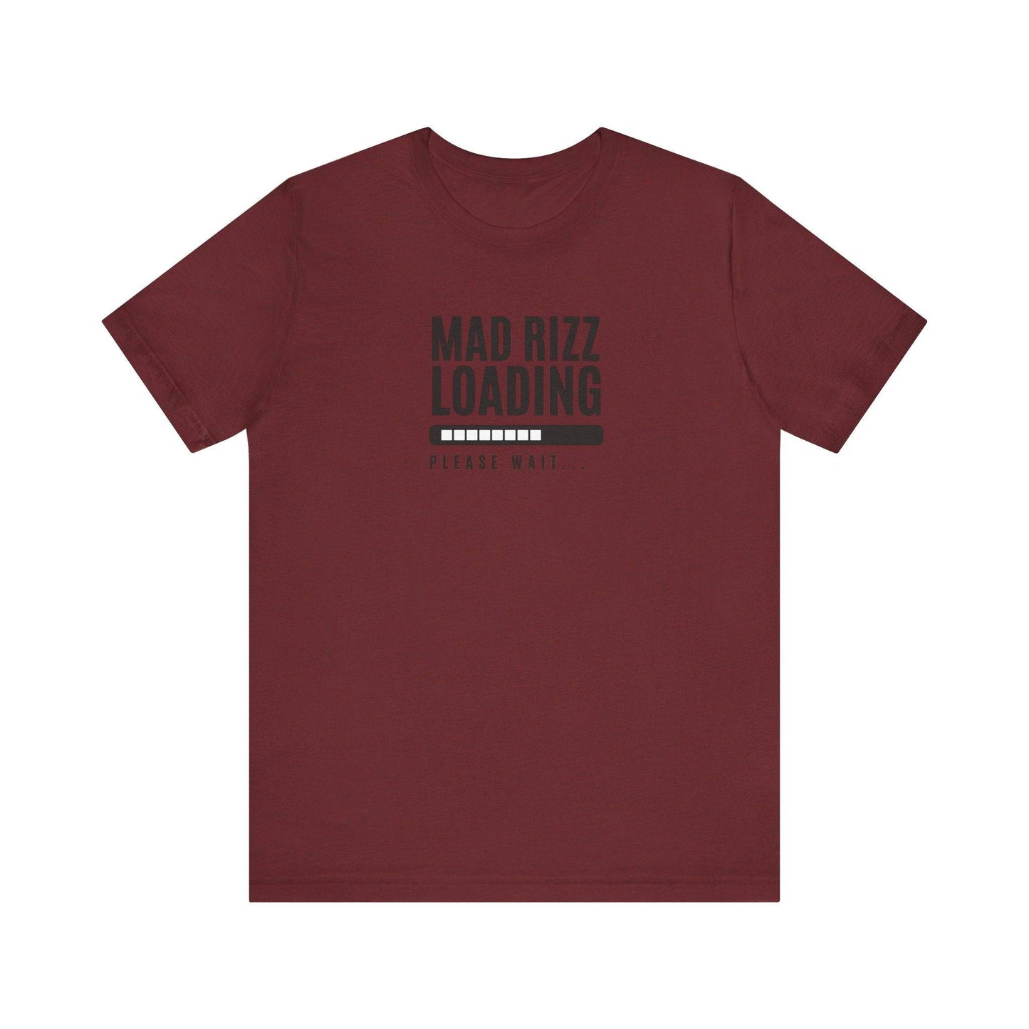 Mad Rizz Loading T-Shirt - Funny Graphic Tee for Trendsetters - Goateez Style