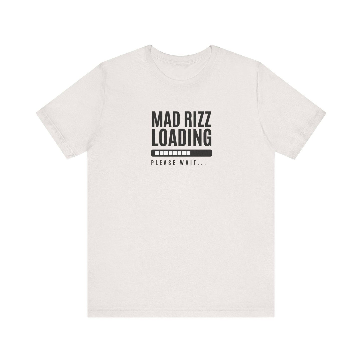 Mad Rizz Loading T-Shirt - Funny Graphic Tee for Trendsetters - Goateez Style