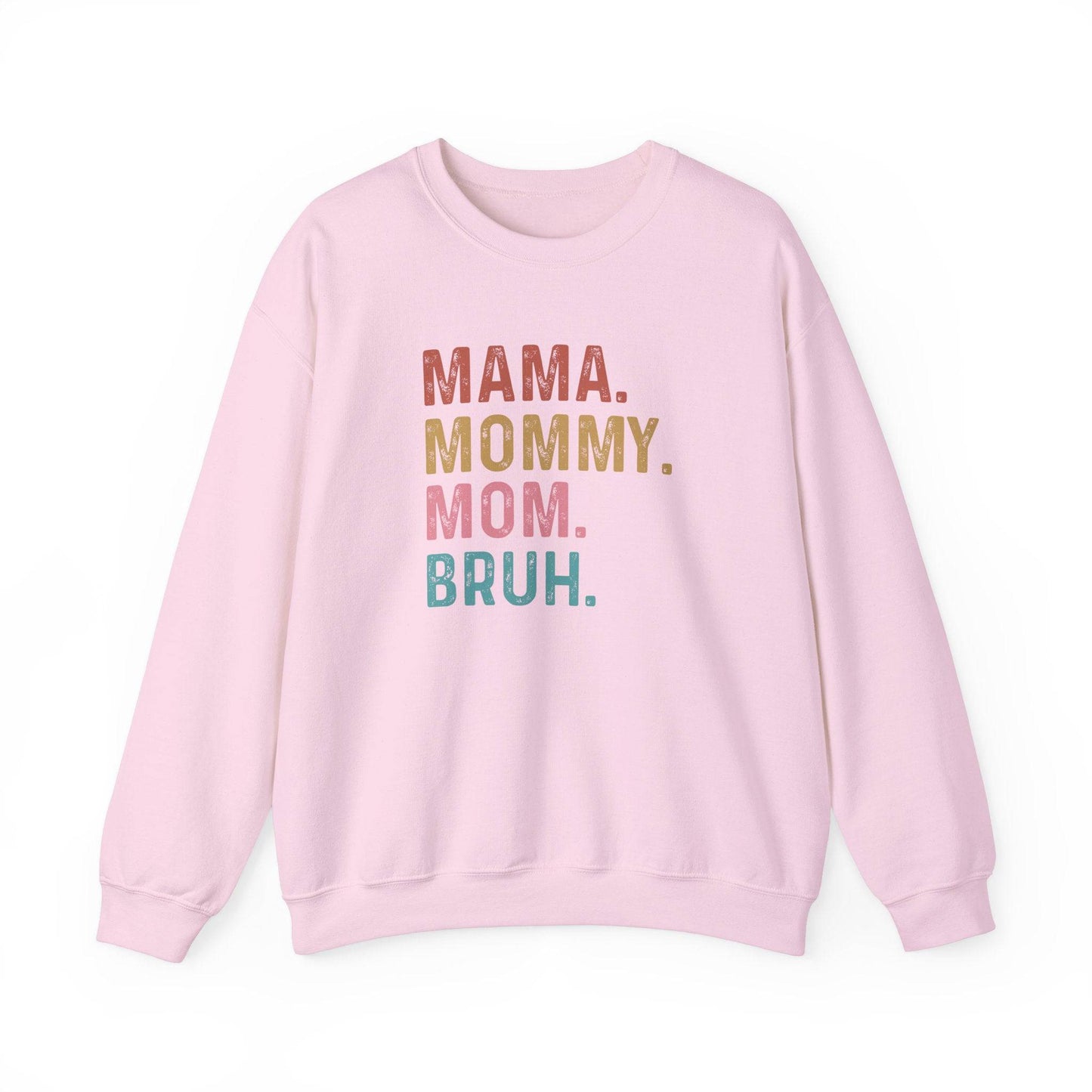 Mama Mommy Mom Bruh Funny Vintage Sweatshirt - Mother's Day Gift - Goateez Style