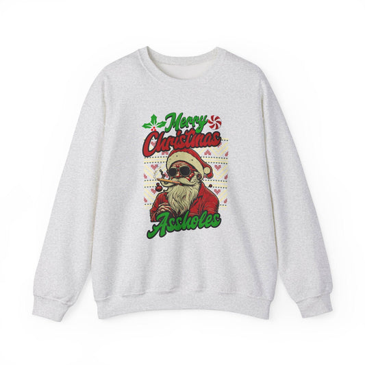 Merry Christmas Assholes Funny Santa Sweatshirt Adult Humor Holiday Gift - Goateez Style