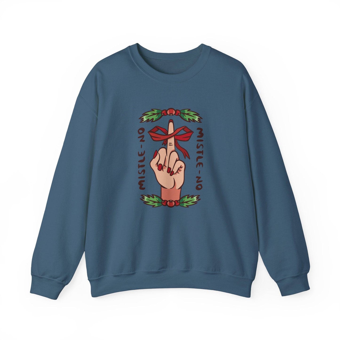 Mistle - No Anti - Christmas Sweatshirt - Funny Holiday Rebellion Sweatshirt - Goateez Style