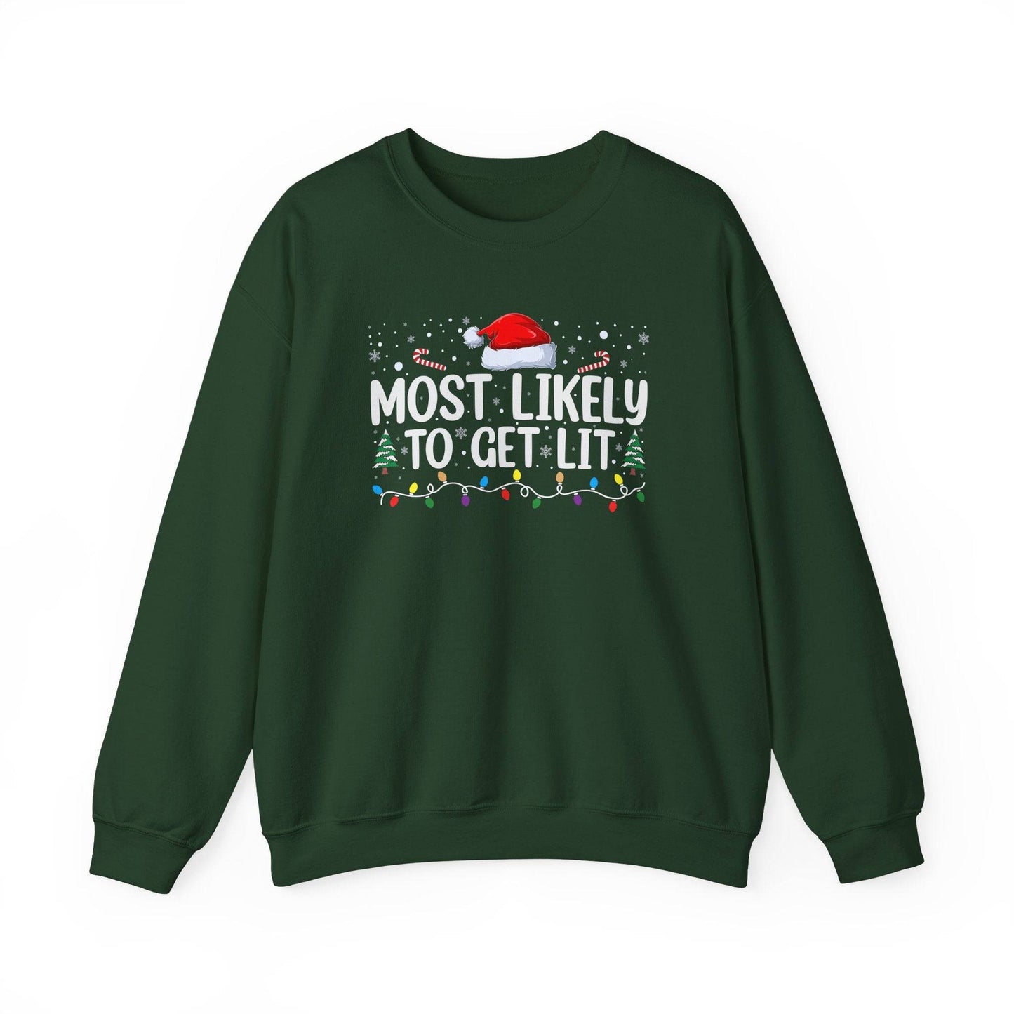 Most Likely to Get Lit Funny Christmas Sweatshirt - Holiday Humor - Goateez Style