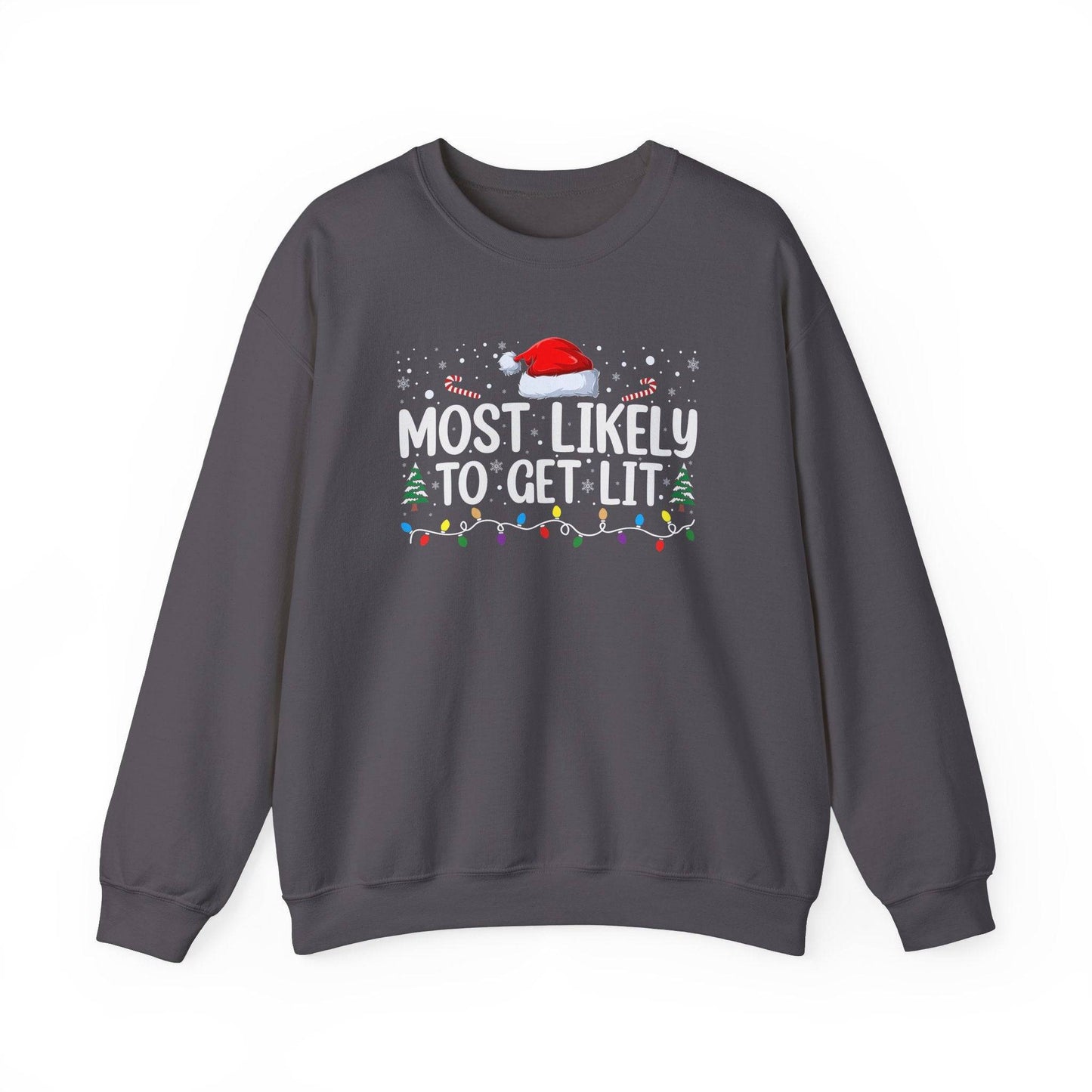 Most Likely to Get Lit Funny Christmas Sweatshirt - Holiday Humor - Goateez Style