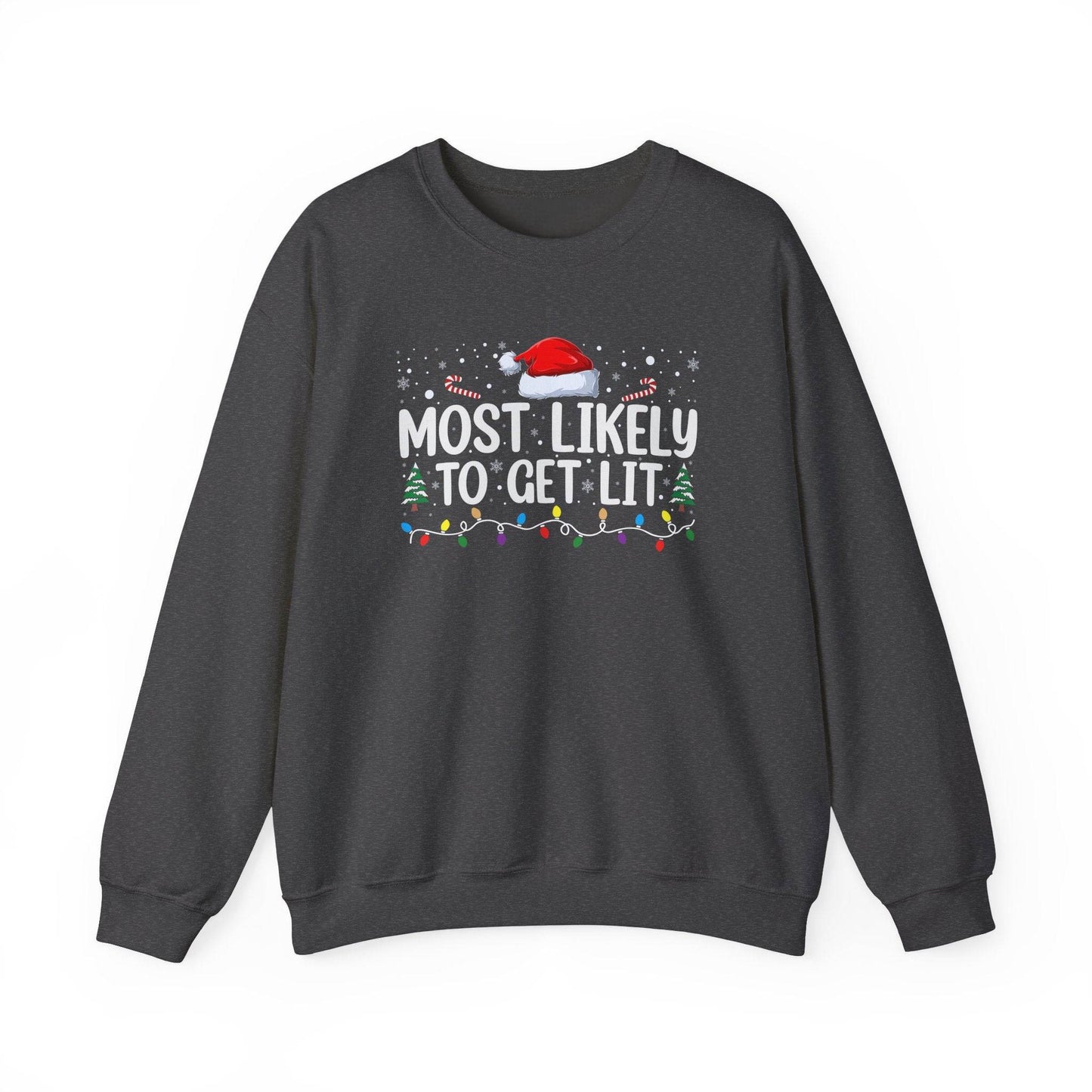 Most Likely to Get Lit Funny Christmas Sweatshirt - Holiday Humor - Goateez Style