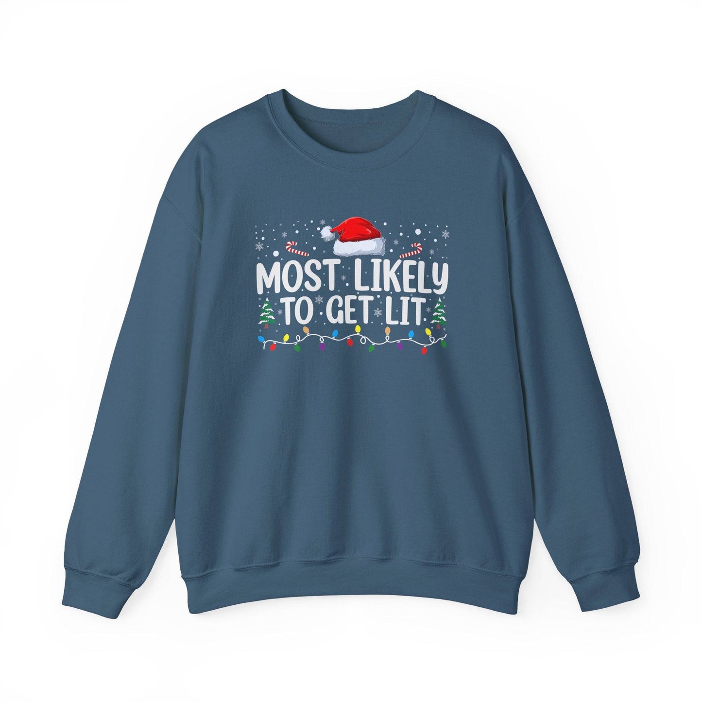 Most Likely to Get Lit Funny Christmas Sweatshirt - Holiday Humor - Goateez Style