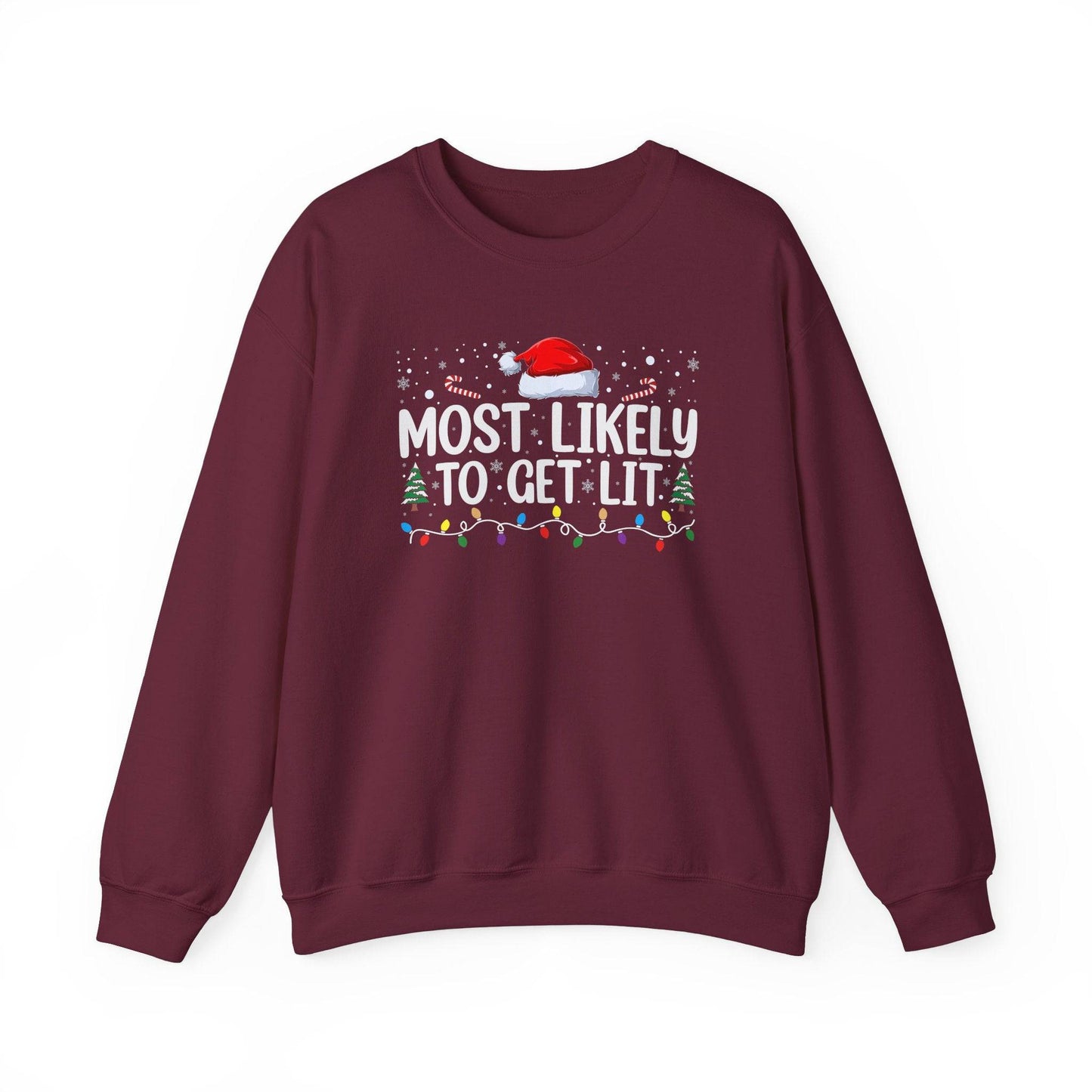 Most Likely to Get Lit Funny Christmas Sweatshirt - Holiday Humor - Goateez Style