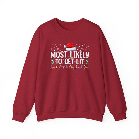 Most Likely to Get Lit Funny Christmas Sweatshirt - Holiday Humor - Goateez Style