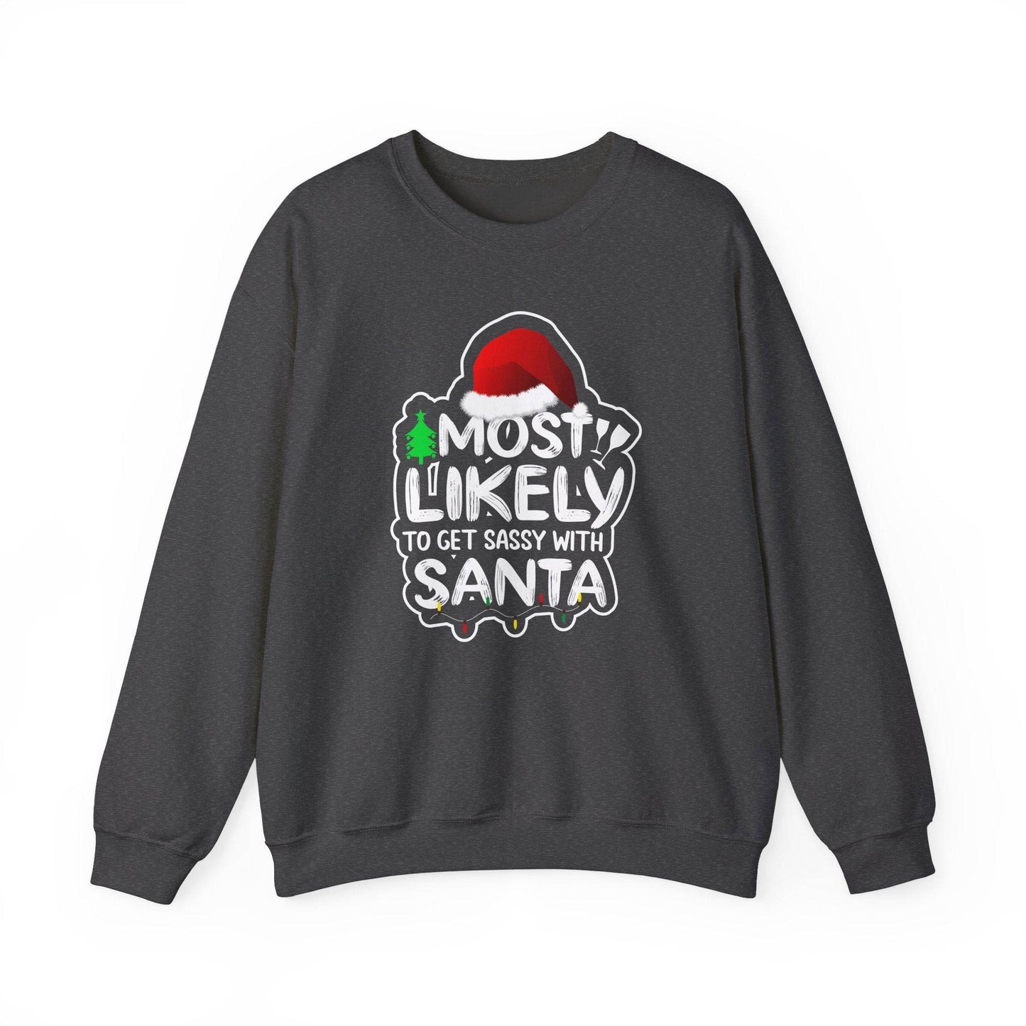 Most Likely to Get Sassy with Santa Funny Christmas Sweatshirt - Goateez Style