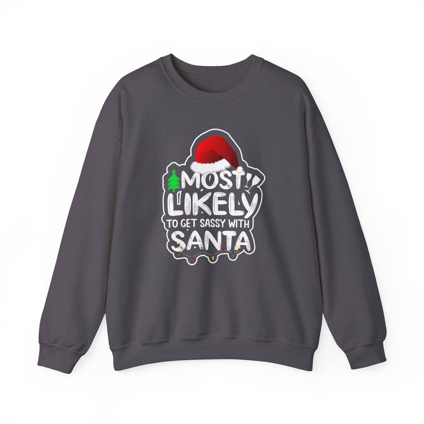 Most Likely to Get Sassy with Santa Funny Christmas Sweatshirt - Goateez Style