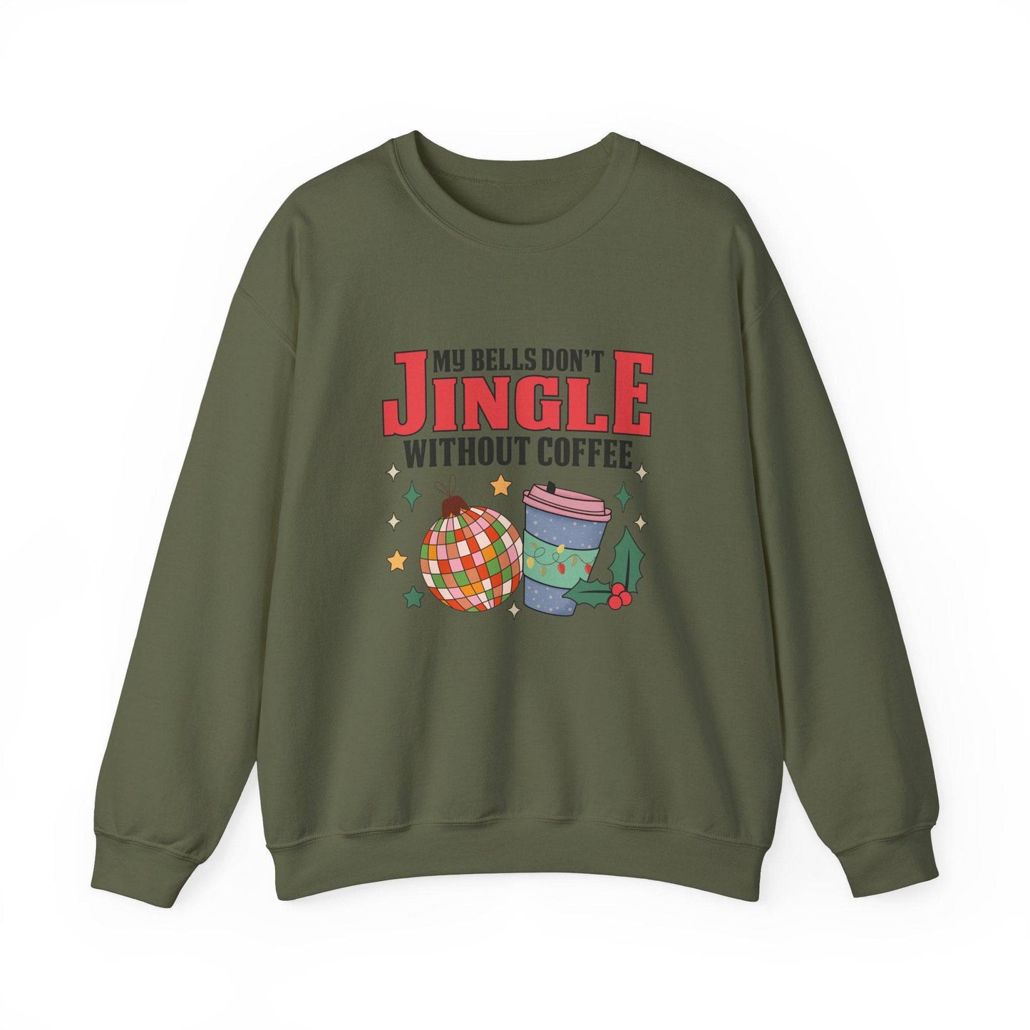 My Bells Don't Jingle Without Coffee Funny Christmas Sweatshirt - Goateez Style