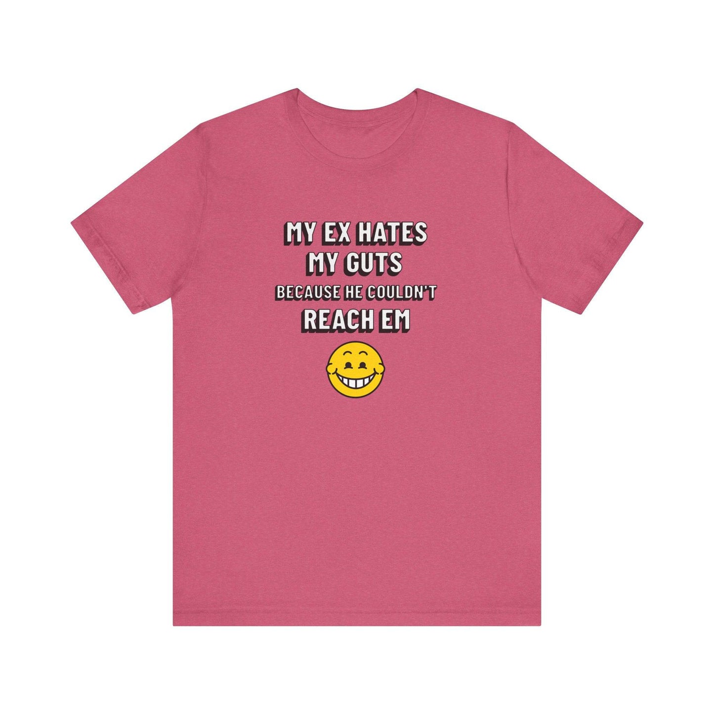 My Ex Hates My Guts Funny Relationship T-Shirt - Humorous Breakup Tee - Goateez Style