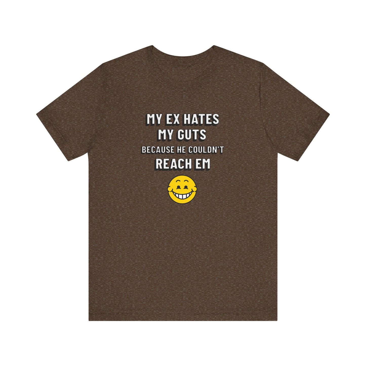 My Ex Hates My Guts Funny Relationship T-Shirt - Humorous Breakup Tee - Goateez Style