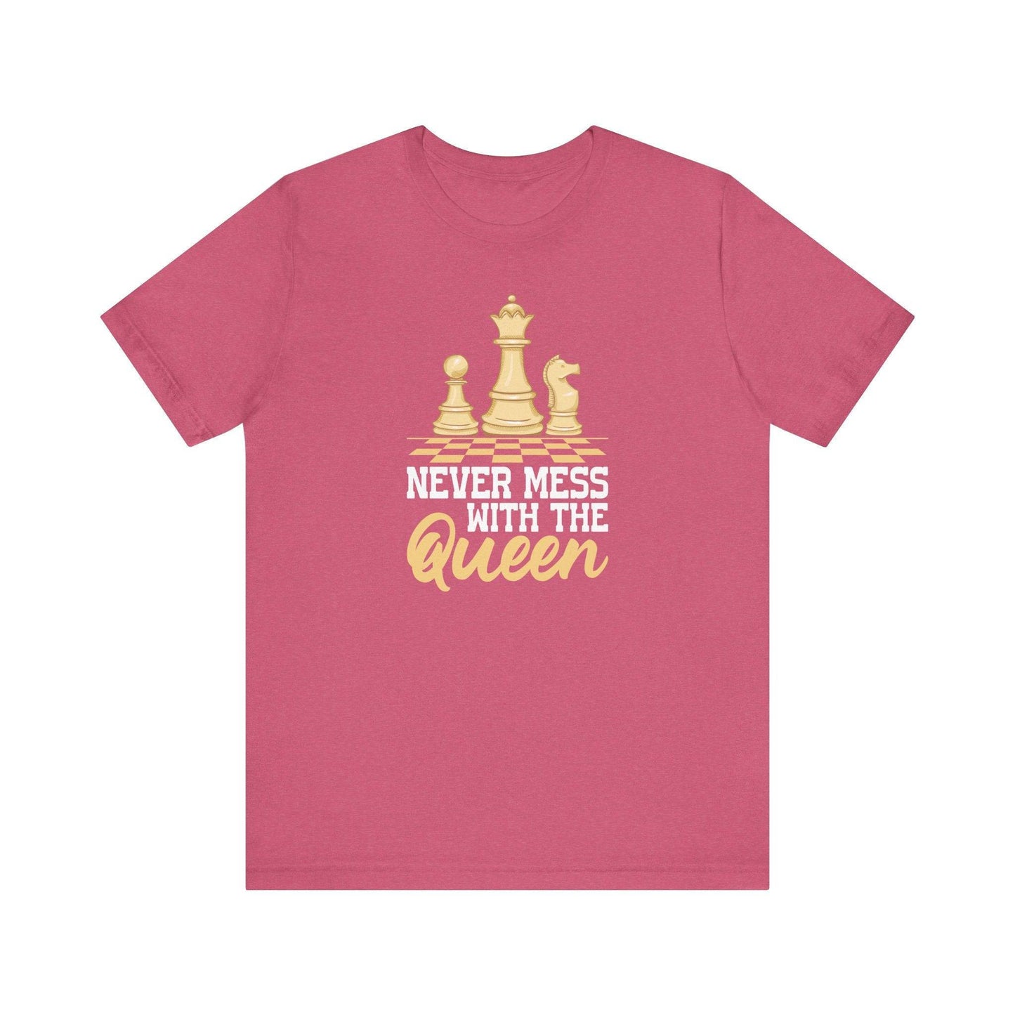 Never Mess with the Queen Chess T-Shirt - Goateez Style