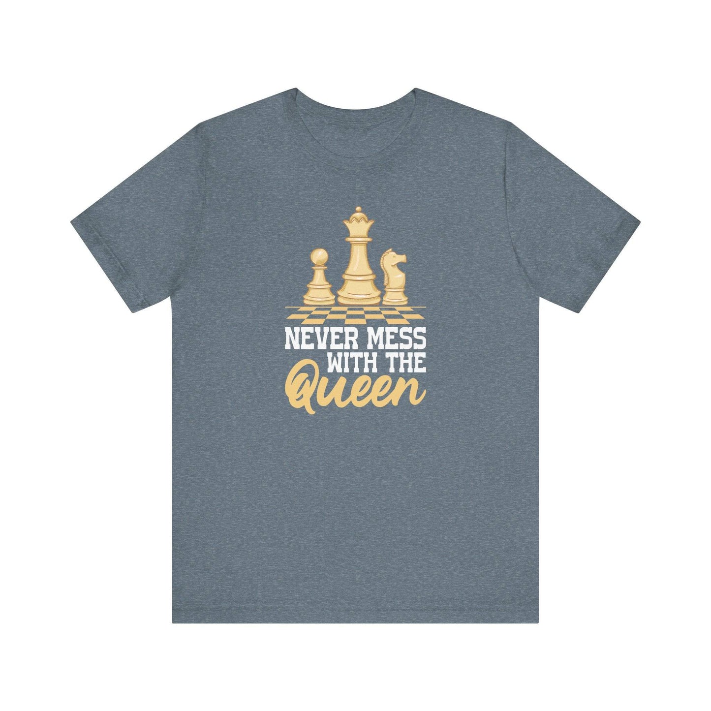 Never Mess with the Queen Chess T-Shirt - Goateez Style