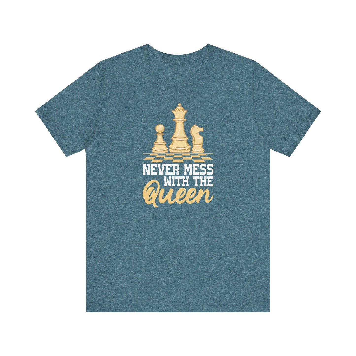 Never Mess with the Queen Chess T-Shirt - Goateez Style