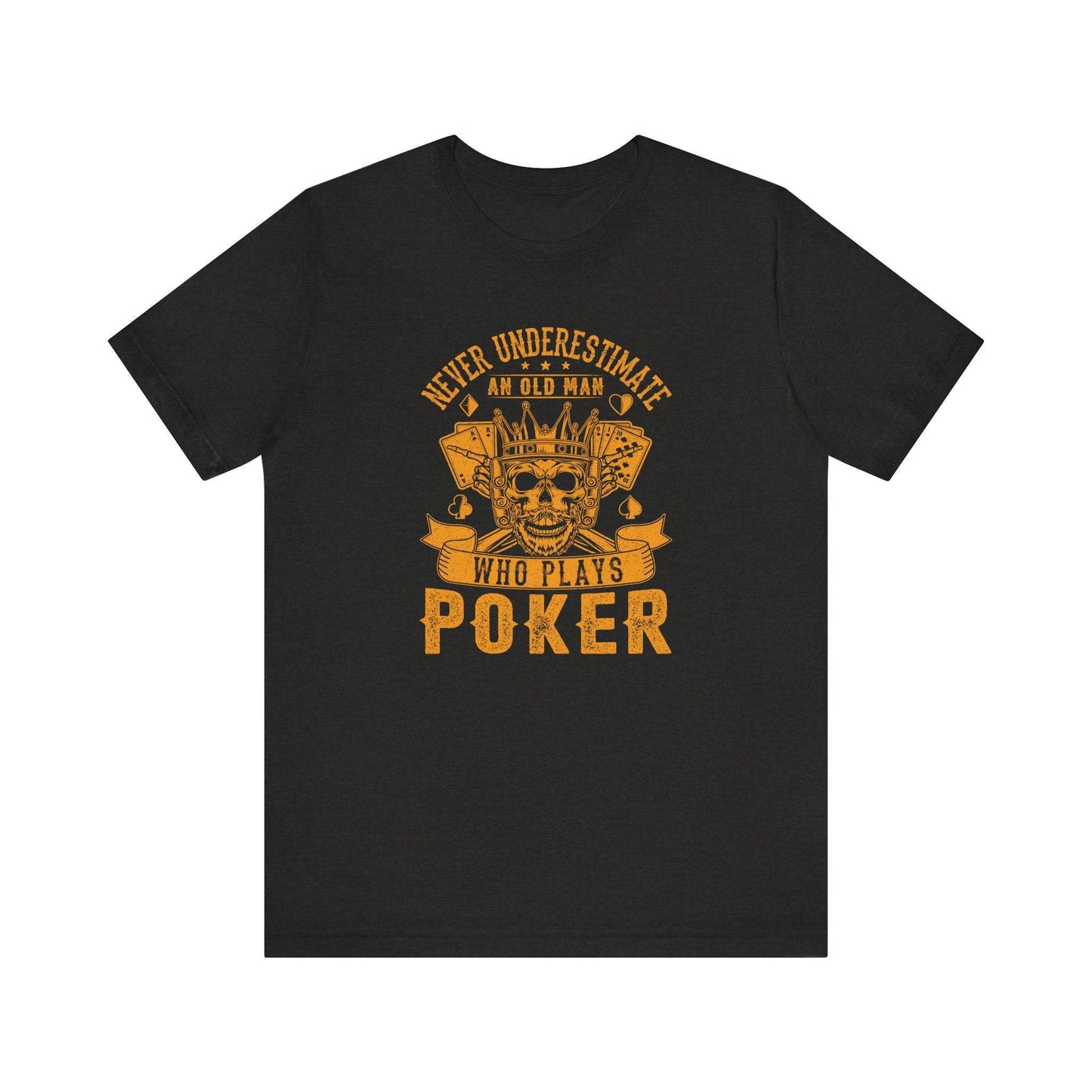 Never Underestimate an Old Man Poker T-Shirt - Vintage Card Game Tee - Goateez Style